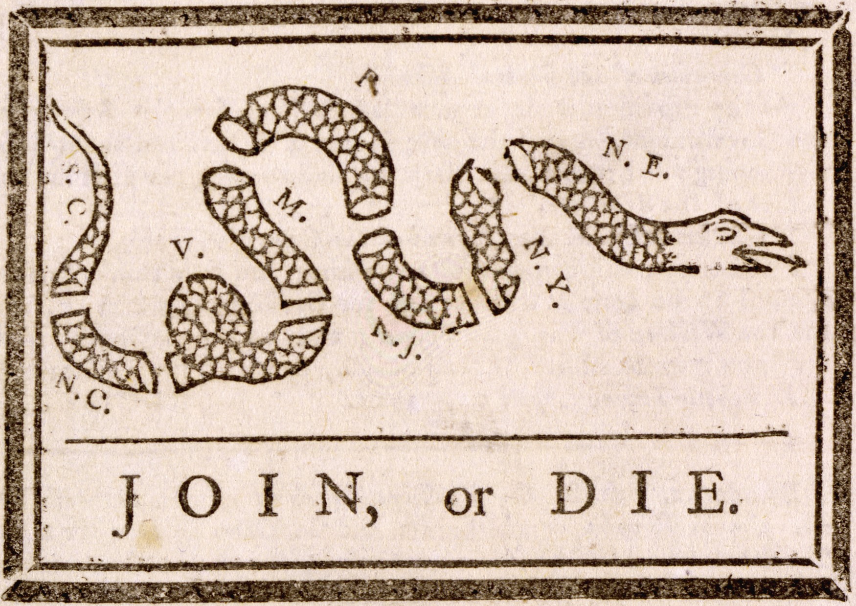 "Join, or Die" (1754): Represents the The Albany Plan of Union (a rejected plan to create a unified government for the Thirteen Colonies at the Albany Congress on July 10, 1754 in Albany, New York), comments on the disunity of the Thirteen Colonies during the French and Indian War, and was later used to encourage the colonies to unite for the cause of independence during the American Revolutionary War.